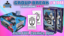 Load image into Gallery viewer, 25% CHANCE Filler for Group Break # K 1048 - Prizm FOTL, Cosmics, Optic