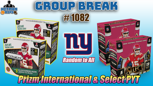 Group Break # 1082 - Prizm International & Select PYT (Giants Random)