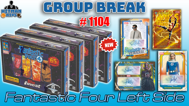 Group Break # 1104 - Fantastic Four Left Side