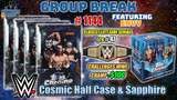 Group Break # 1144 - WWE Cosmic Half Case & Sapphire