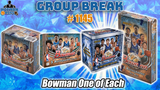 Group Break # 1145 - Bowman One of Each