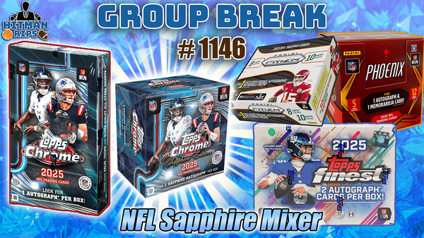 Group Break # 1146 - NFL Sapphire Mixer