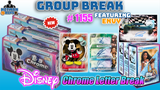 Group Break # 1155 - Disney Chrome Letter Break