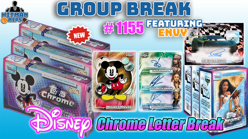 Group Break # 1155 - Disney Chrome Letter Break