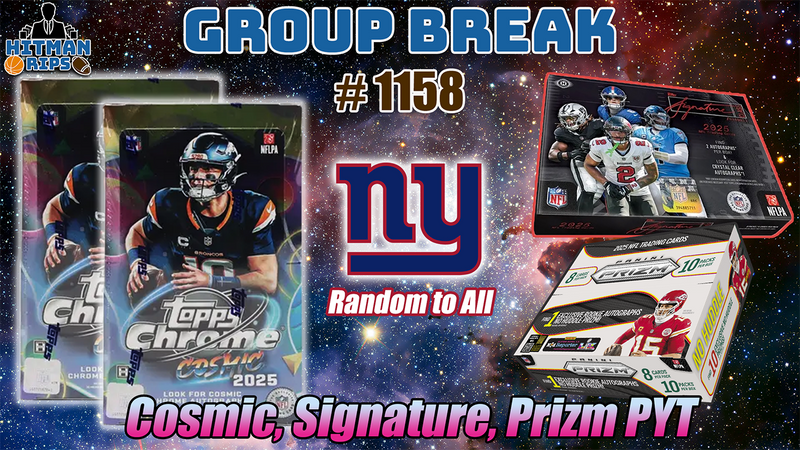 Group Break # 1158 - Cosmic, Signature, Prizm PYT (Giants Random)