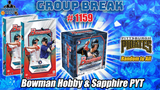 Group Break # 1159 - Bowman Hobby & Sapphire PYT (Pirates Random)