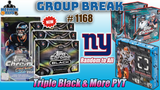 Group Break # 1168 - Triple Black & More PYT (Giants Random)