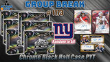 Group Break # 1173 - Chrome Black Half Case PYT (Giants Random)