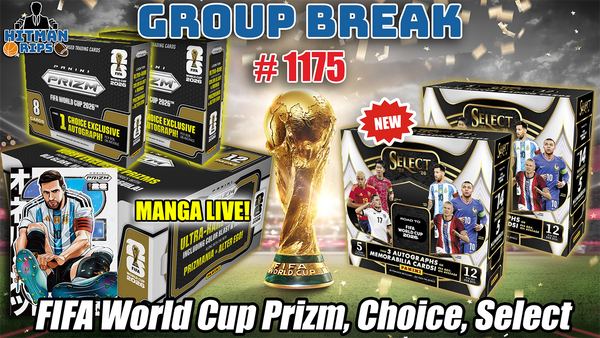 Group Break # 1175 - FIFA World Cup Prizm, Choice, Select