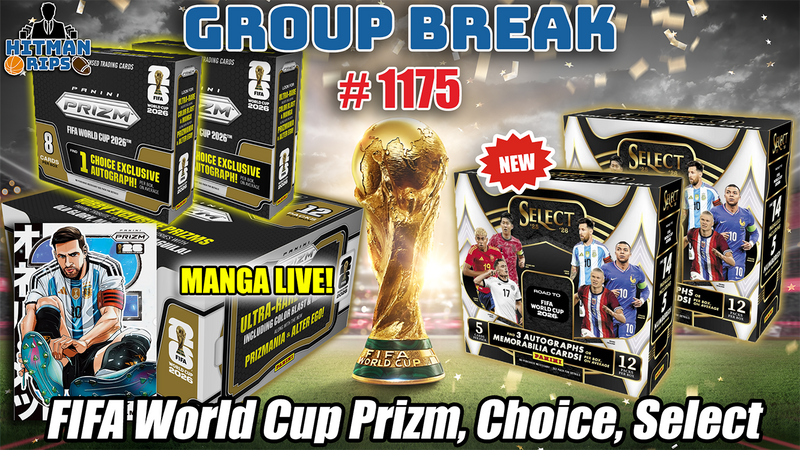 Group Break # 1175 - FIFA World Cup Prizm, Choice, Select