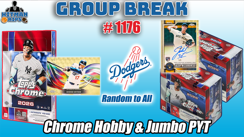 Group Break # 1176 - Chrome Hobby & Jumbo PYT (Dodgers Random)
