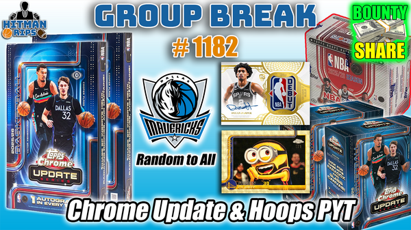 Group Break # 1182 - Chrome Update & Hoops PYT (Mavericks Random)