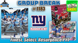 Group Break # 1183 - Finest, Select, Resurgence PYT (Giants Random)