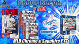 Group Break # 1209 - MLB Chrome & Sapphire PYT (Dodgers Random)