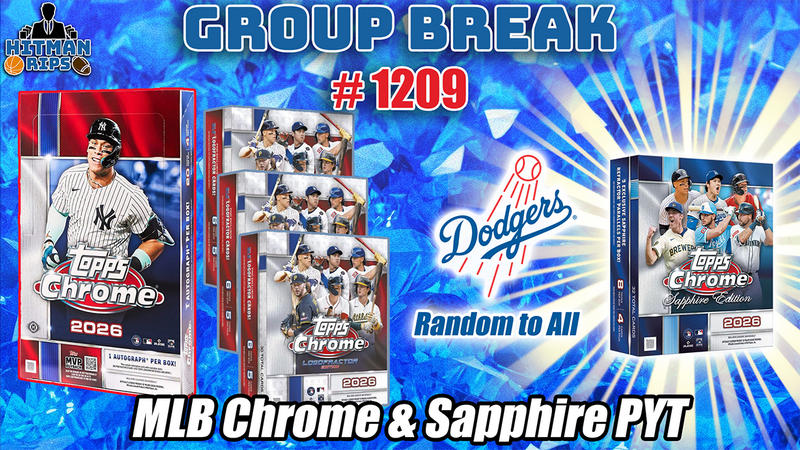 Group Break # 1209 - MLB Chrome & Sapphire PYT (Dodgers Random)