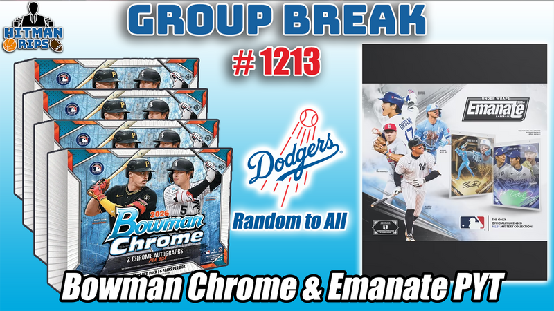 Group Break # 1213 - Bowman Chrome & Emanate PYT (Dodgers Random)
