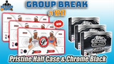 Group Break # 1217 - Pristine Half Case & Chrome Black