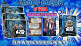 Group Break # 1234 - Star Wars Chrome & Sapphire