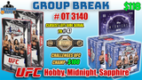 Group Break # OT 3140 - UFC Hobby, Midnight, Sapphire