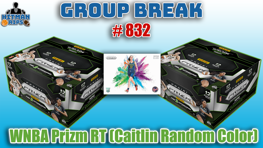 Group Break # 832 - WNBA Prizm RT (Caitlin Color Random)