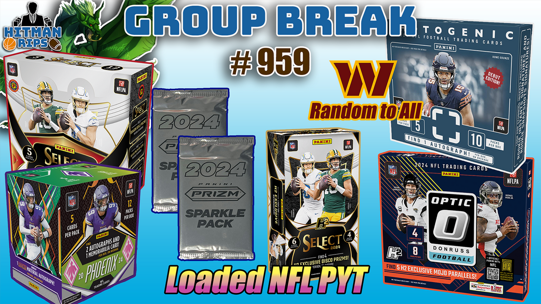 Group Break # 959 - Loaded NFL PYT (Commanders Random)