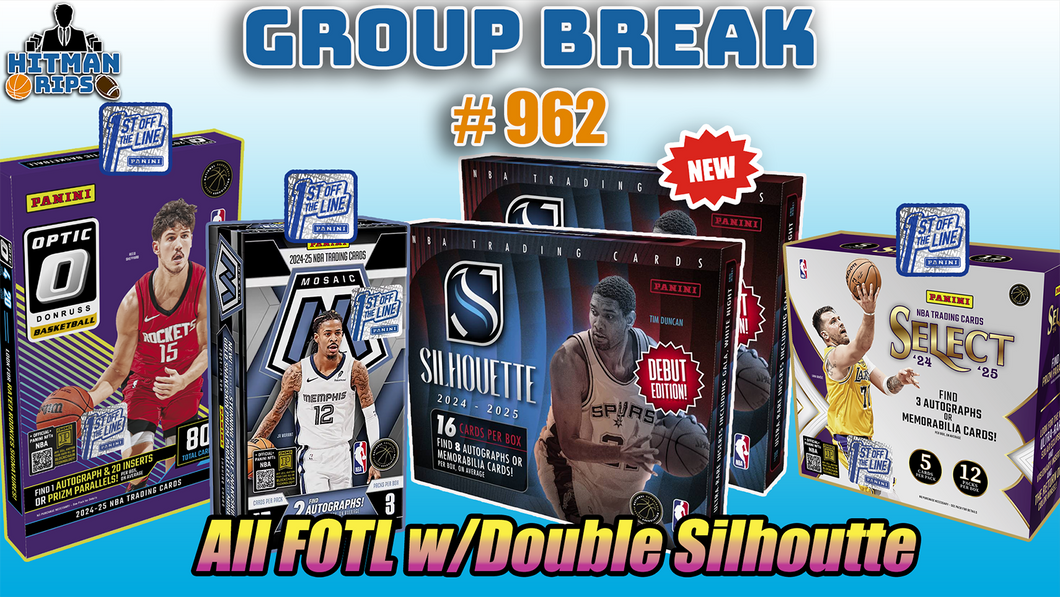 Group Break # 962 - All FOTL w/Double Silhoutte