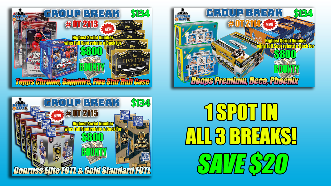 Group Break OT 2113, OT 2114, OT 2115 (One Spot in Each Break) SAVE