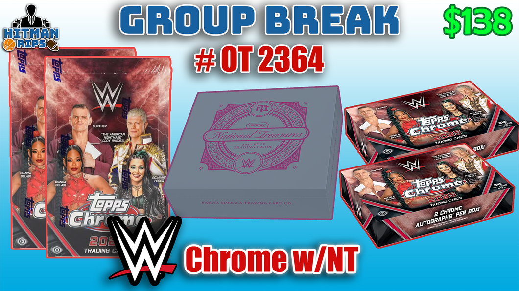 Group Break # OT 2370 - WWE Chrome w/NT