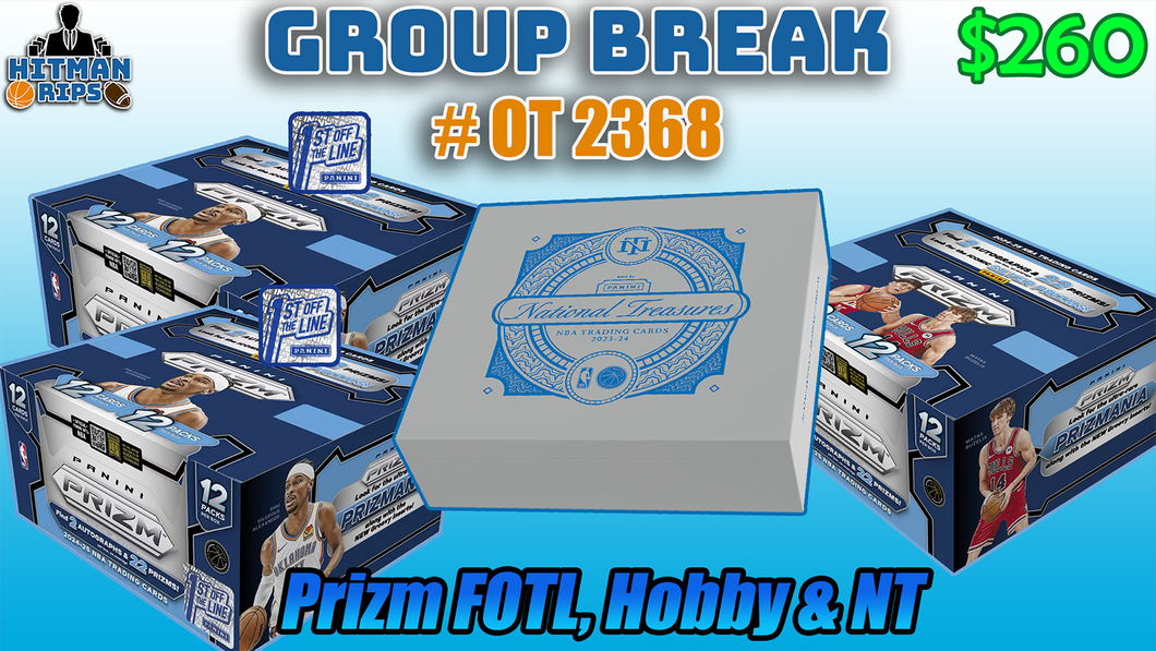 Group Break # OT 2368 - Prizm FOTL, Hobby & NT