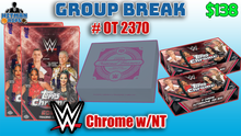 Load image into Gallery viewer, Group Break # OT 2370 - WWE Chrome w/NT
