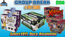 Load image into Gallery viewer, 25% CHANCE Filler for Group Break # OT 2581 - Select FOTL, Deca, Revolution
