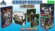 Load image into Gallery viewer, 25% CHANCE Filler for Group Break # OT 2585 - Late Night NFL
