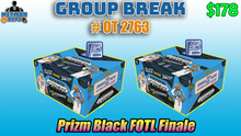 Load image into Gallery viewer, 25% CHANCE Filler for Group Break # OT 2763 - Prizm Black FOTL Finale
