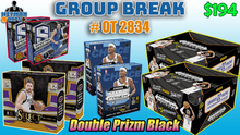 Load image into Gallery viewer, 25% CHANCE Filler for Group Break # OT 2834 - Double Prizm Black
