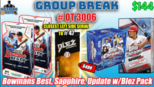 Load image into Gallery viewer, Group Break # OT 3006 - Bowmans Best, Sapphire, Update w/Blez Pack

