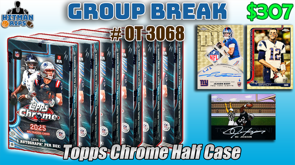 Group Break # OT 3068 - Topps Chrome Half Case