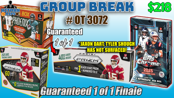 Group Break # OT 3072 - Guaranteed 1 of 1 Finale
