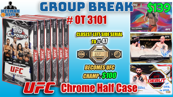 Group Break # OT 3101 - UFC Chrome Half Case