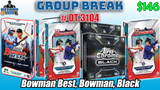 Group Break # OT 3104 - Bowmans Best, Bowman, Black