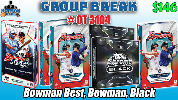 Group Break # OT 3104 - Bowmans Best, Bowman, Black
