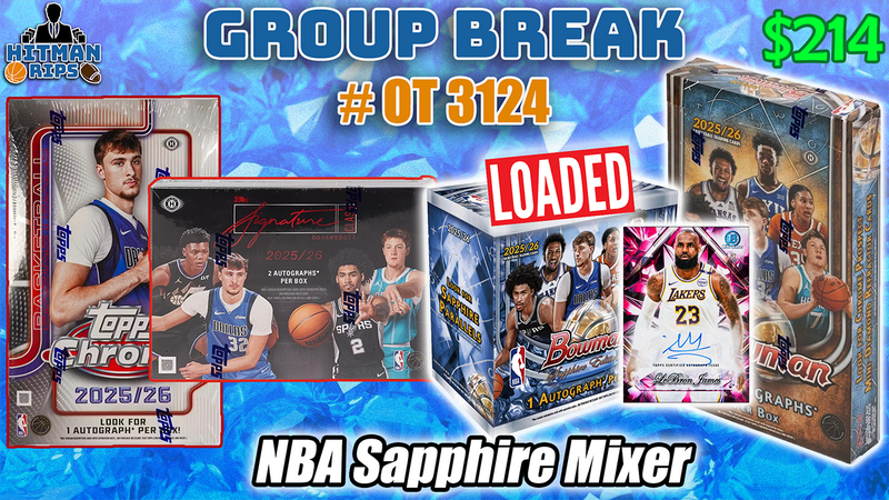 Group Break # OT 3124 - NBA Sapphire Mixer – Hitman Rips