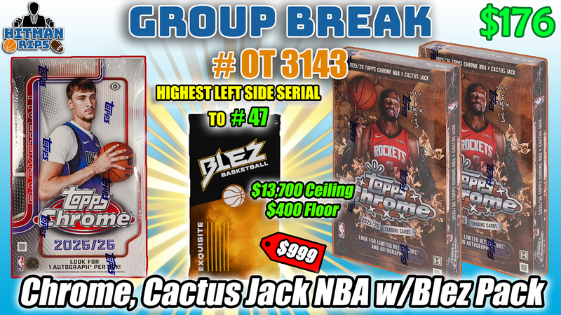 Group Break # OT 3143 - Chrome, Cactus Jack NBA w/Blez Pack
