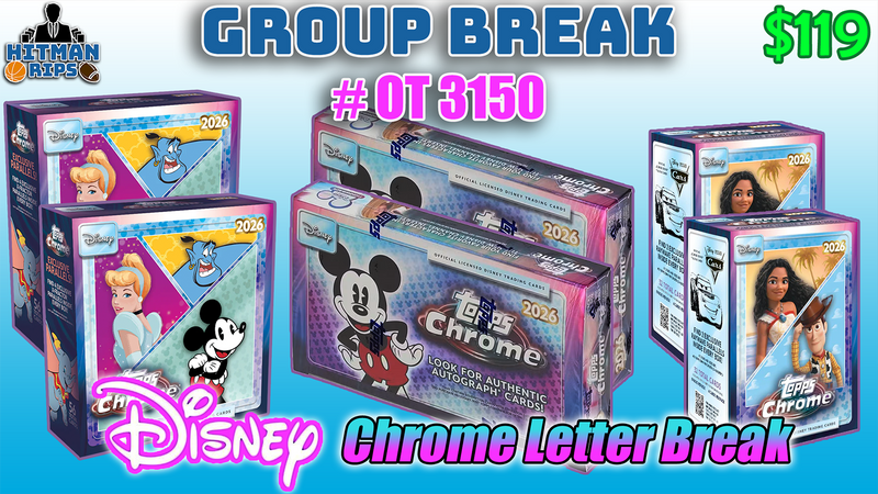 Group Break # OT 3150 - Disney Chrome Letter Break