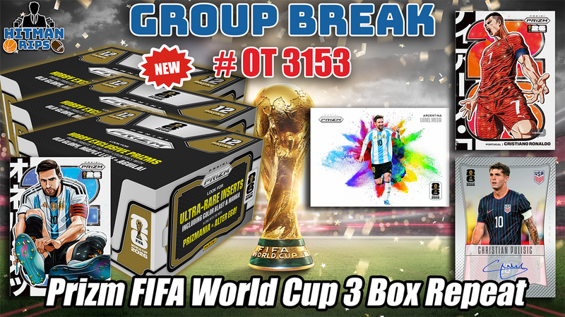 Group Break # OT 3153 - Prizm FIFA World Cup 3 Box Repeat