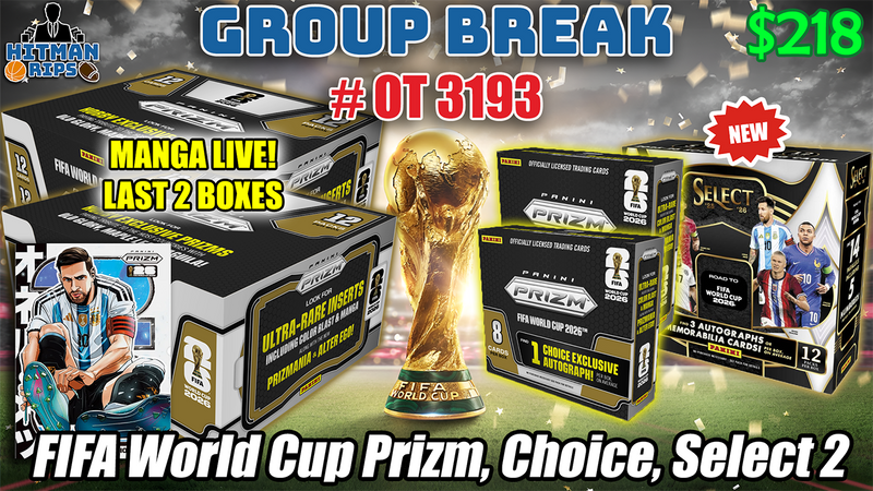 Group Break # OT 3193 - FIFA World Cup Prizm, Choice, Select 2