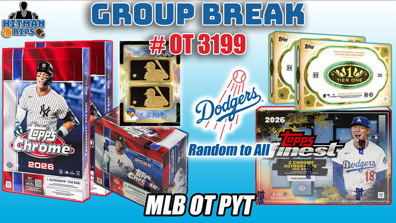 Group Break # OT 3199 - MLB OT PYT (Dodgers Random)