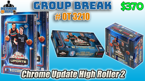 Group Break # OT 3210 - Chrome Update High Roller 2