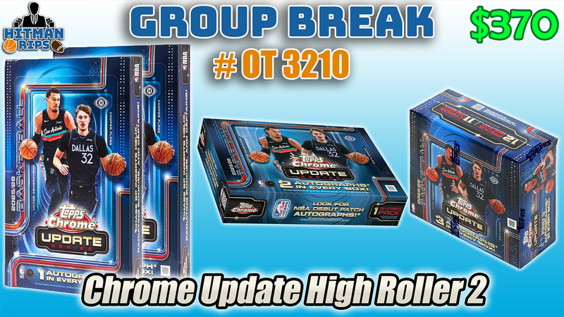 Group Break # OT 3210 - Chrome Update High Roller 2