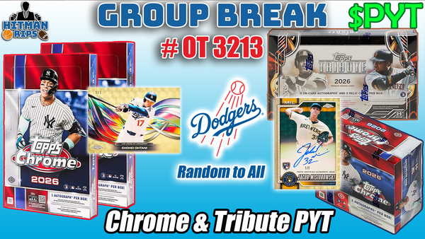 Group Break # OT 3213 - Chrome & Tribute PYT (Dodgers Random)