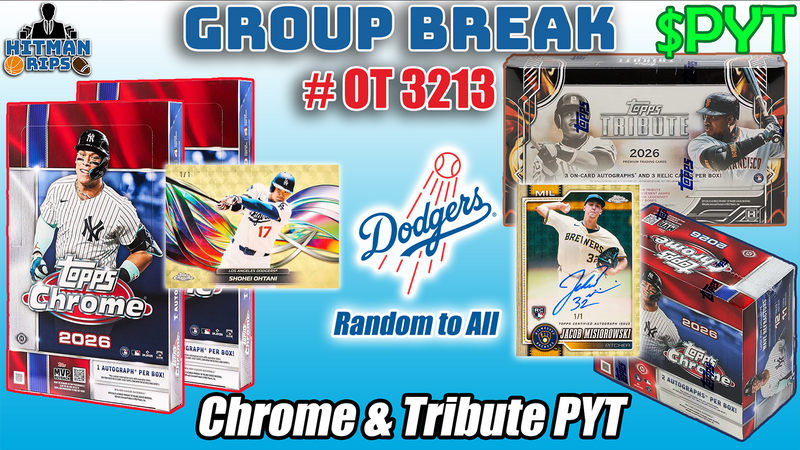 Group Break # OT 3213 - Chrome & Tribute PYT (Dodgers Random)